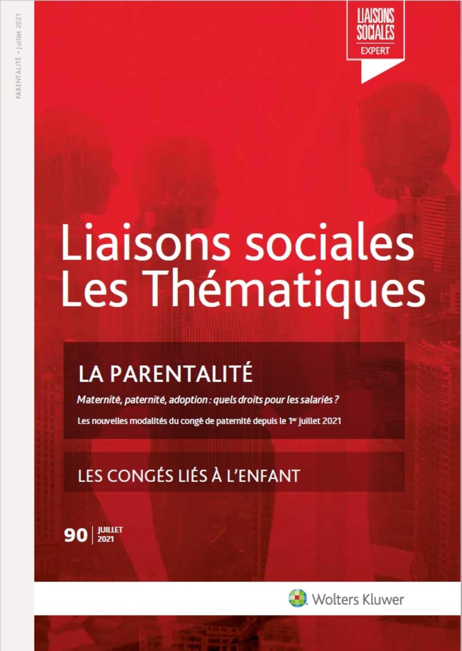 La parentalité: Maternité, paternité, adoption : quels droits pour les salariés ? Les congés liés à l'enfant book