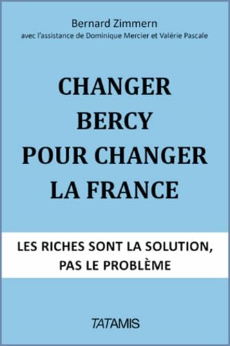Changer Bercy pour changer la France Books