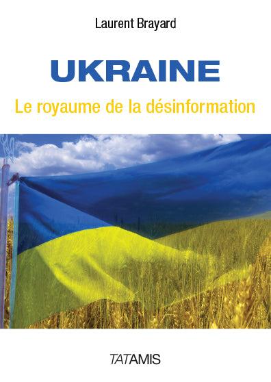 Ukraine : le royaume de la désinformation book