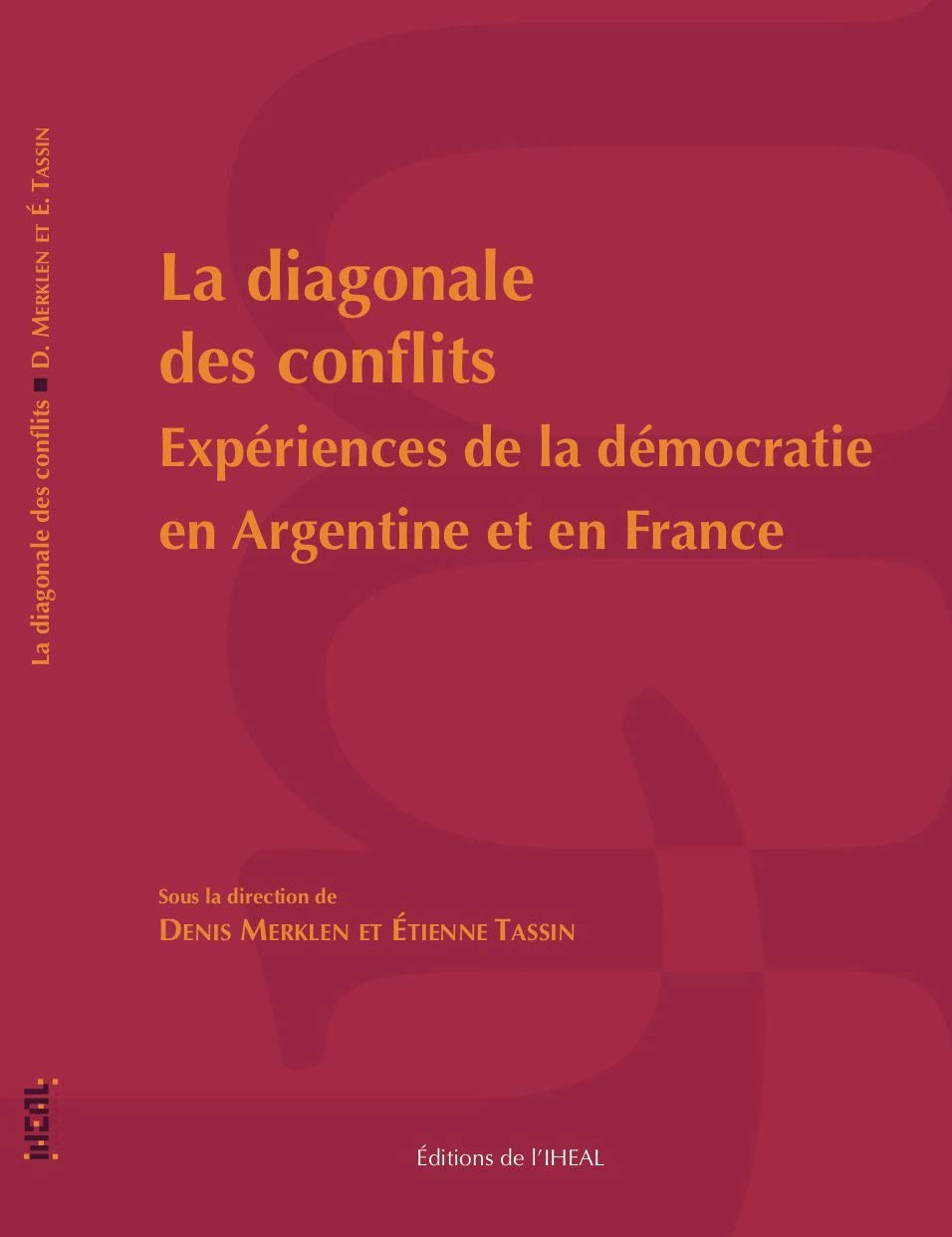 La diagonale des conflits : Expériences de la démocratie en Argentine et en France book