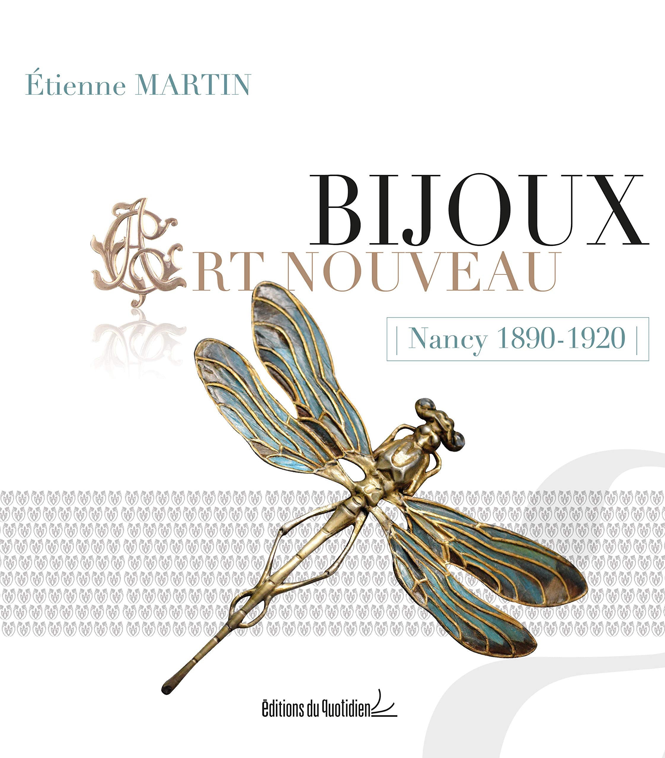 Bijoux Art Nouveau : Nancy 1890-1920 book
