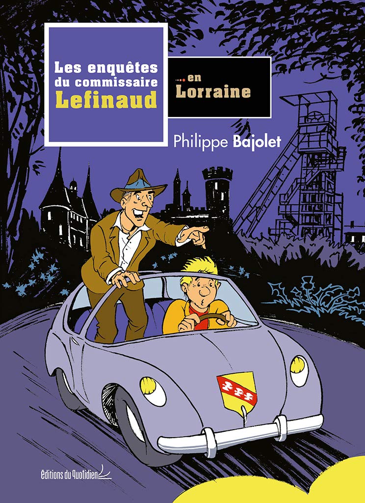 Les enquêtes du commissaire Lefinaud en Lorraine book