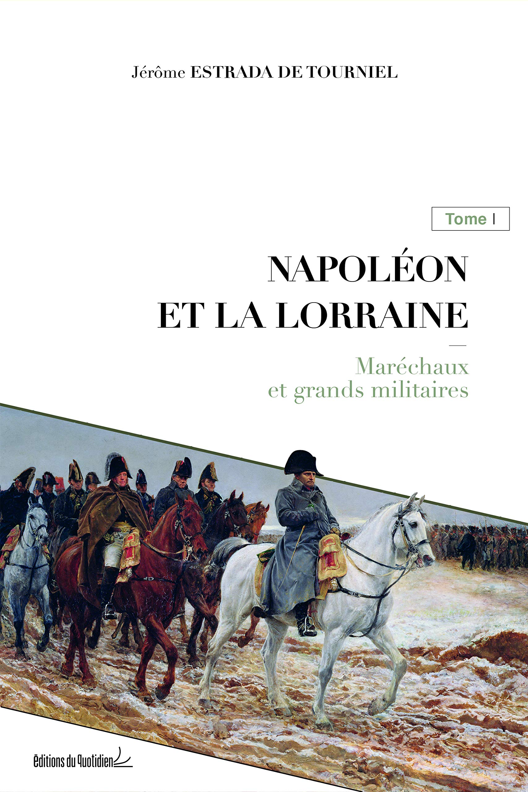 Napoléon et la Lorraine : Tome 1 book