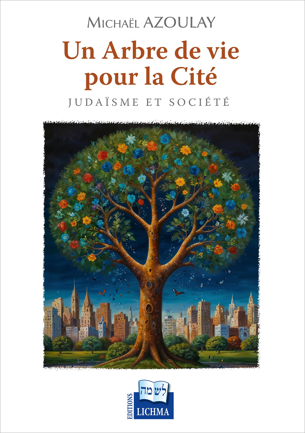 Un Arbre de vie pour la Cité: Judaïsme et société book