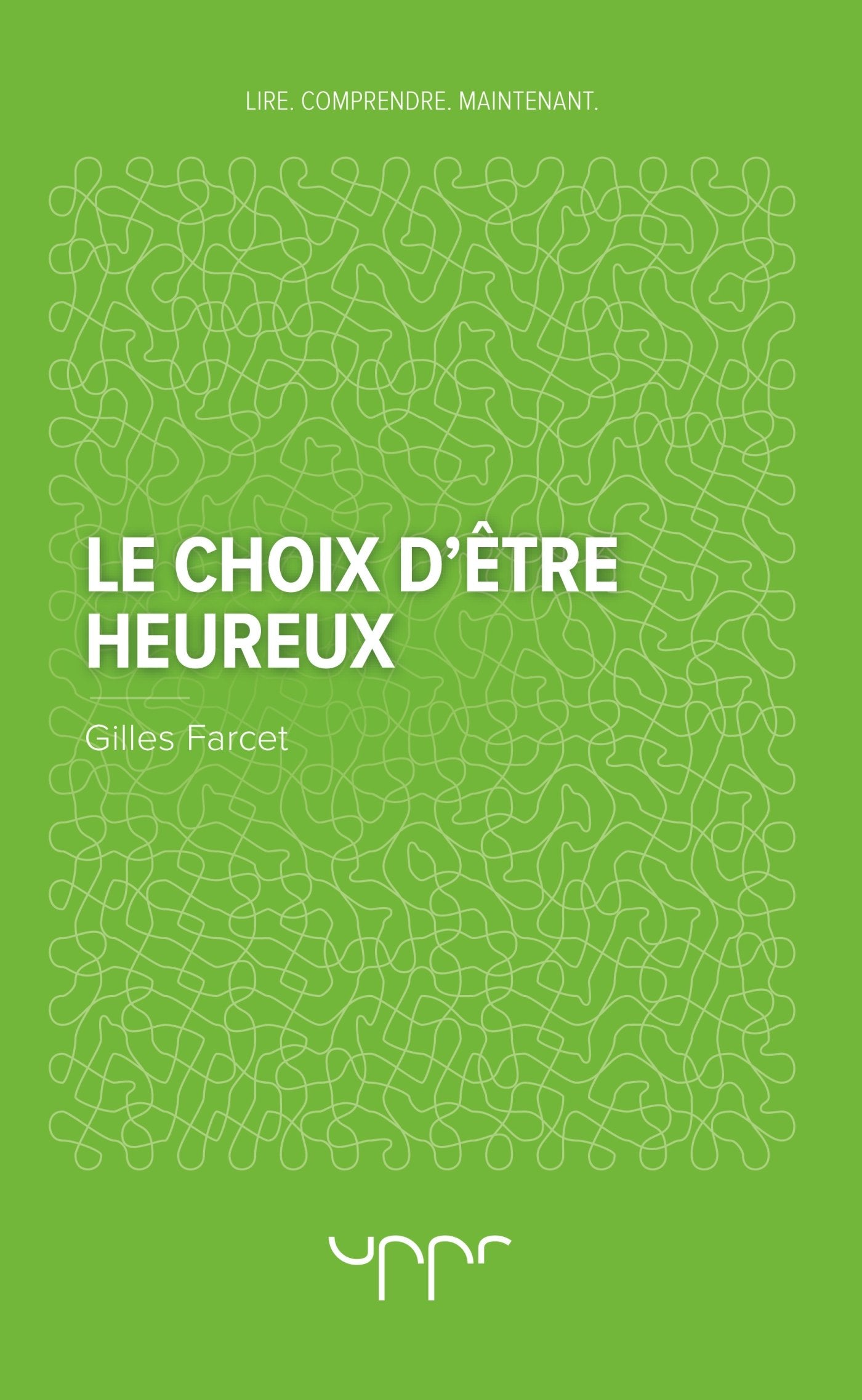 Product Image: Le choix d'être heureux
