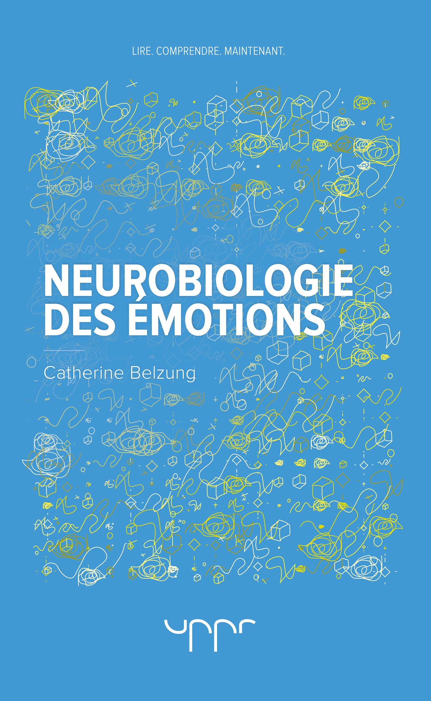 Neurobiologie des émotions book