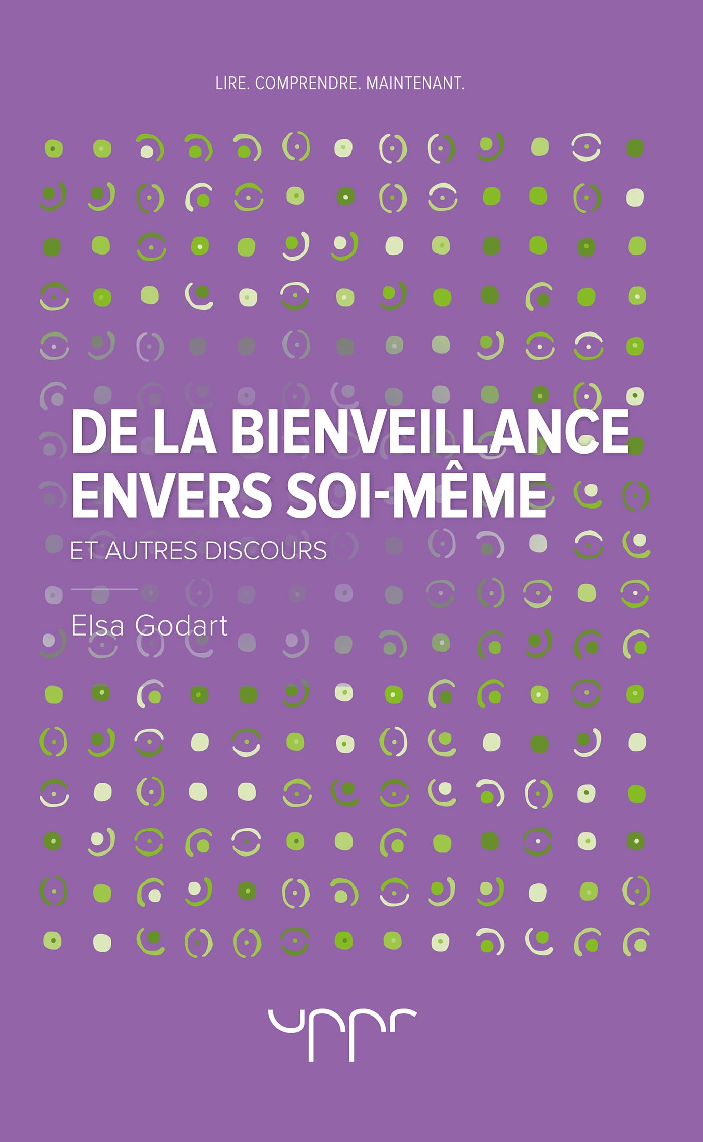 De la bienveillance envers soi-même: Et autres discours book