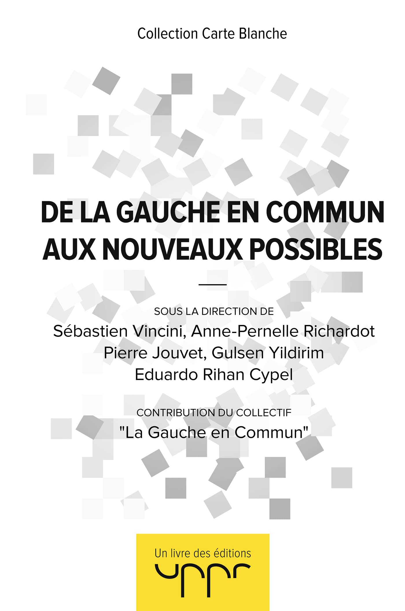 De la Gauche en Commun aux Nouveaux Possibles Books