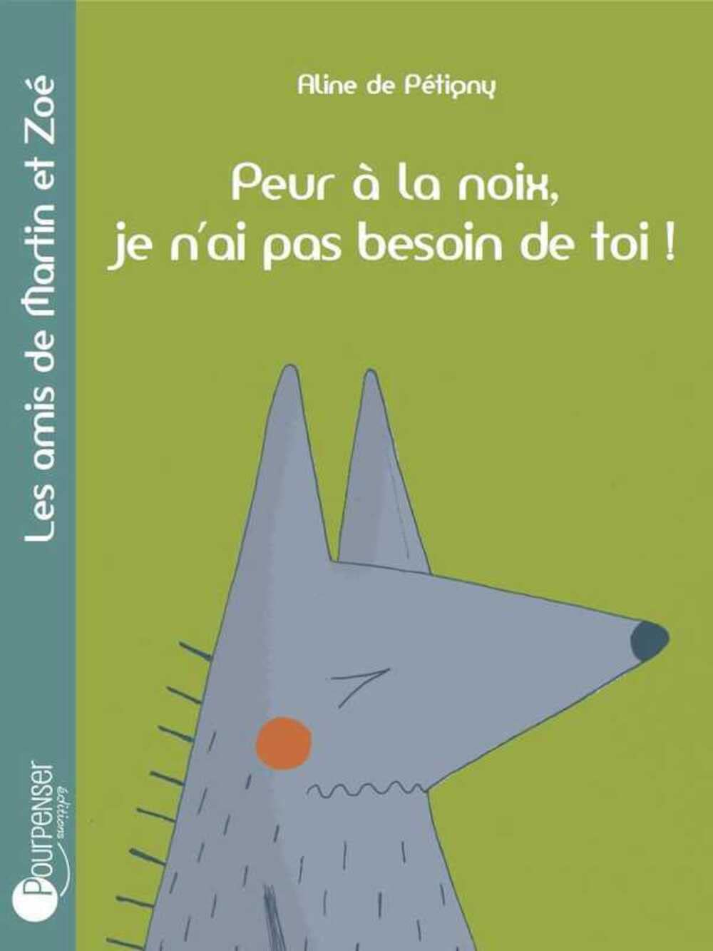 Peur à la noix, je n'ai pas besoin de toi ! book