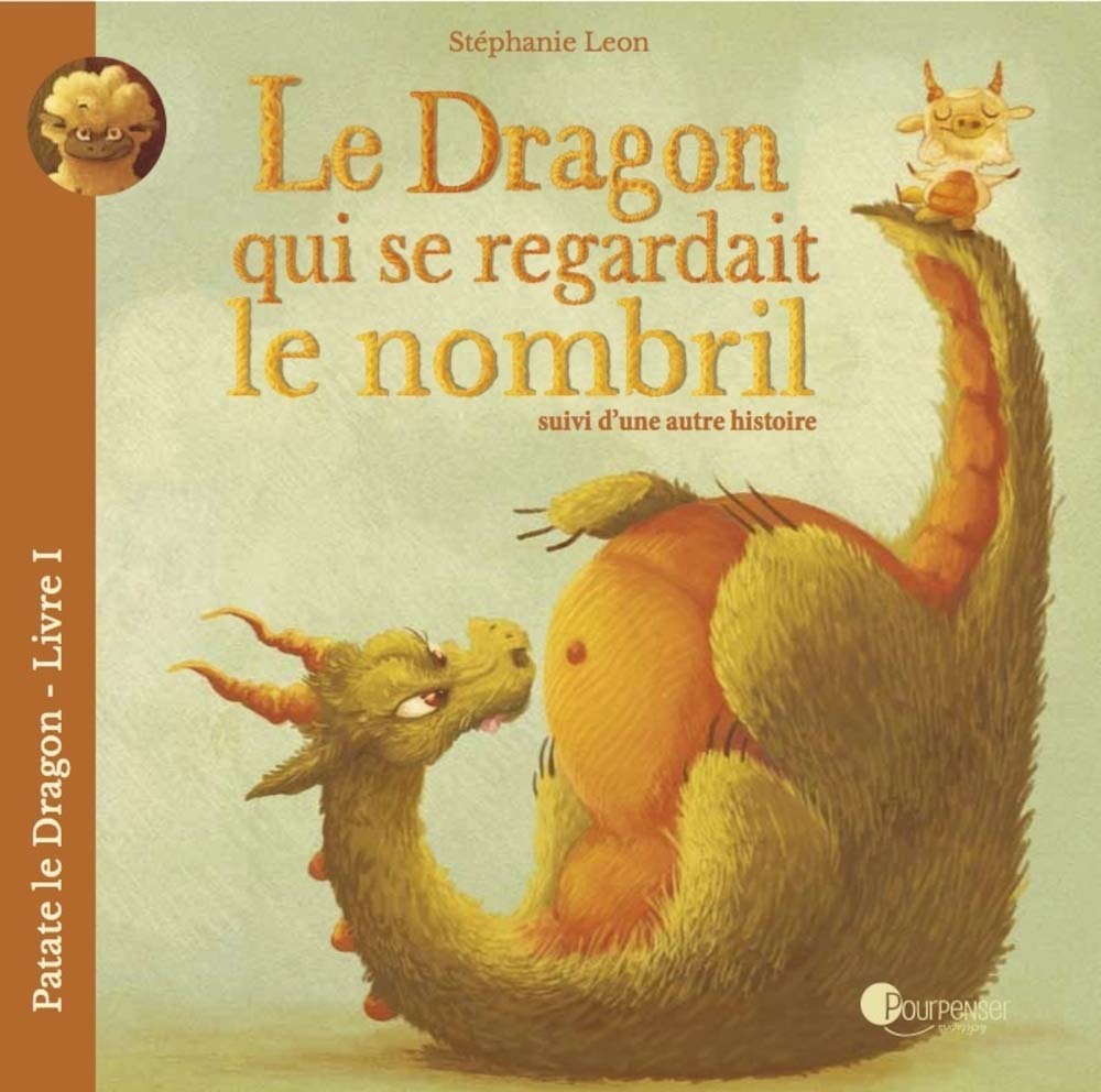 Le dragon qui se regardait le nombril suivi d'une autre histoire book