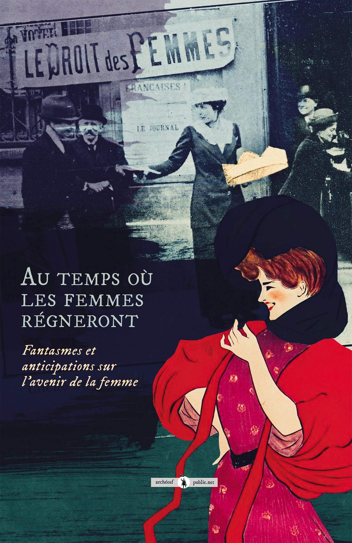 Au temps où les femmes régneront book