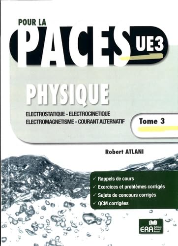 Physique: Tome 3, Electrostatique, électrocinétique, électromagnétisme, courant alternatif book