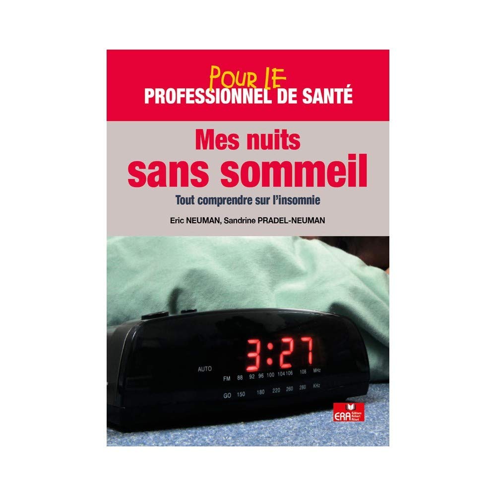 POUR LE PROFESSIONNEL MES NUITS SANS SOMMEIL: Tout comprendre sur l'insomnie Medicine