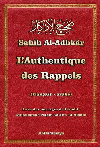 Rappel authentique "" Sahîh Al-Adhkâr "" (bilingue arabe-français) (Le) book