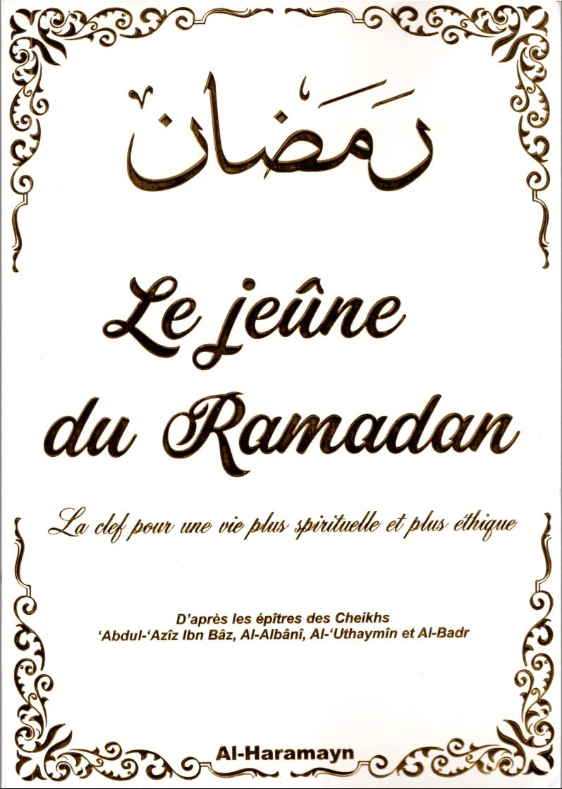 Le jeûne de Ramadan : La clef pour une vie plus spirituelle et plus éthique book
