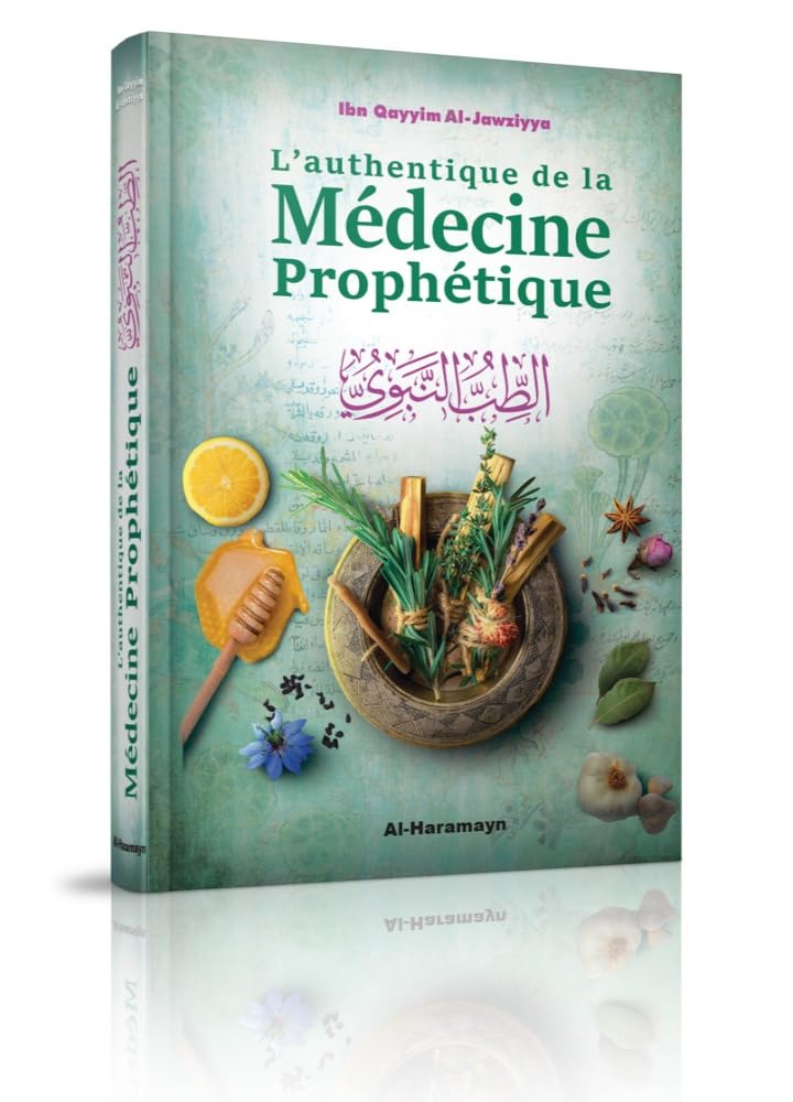 L'Authentique de la Médecine Prophétique (Sahîh At-Tibb An-Nabawî) book