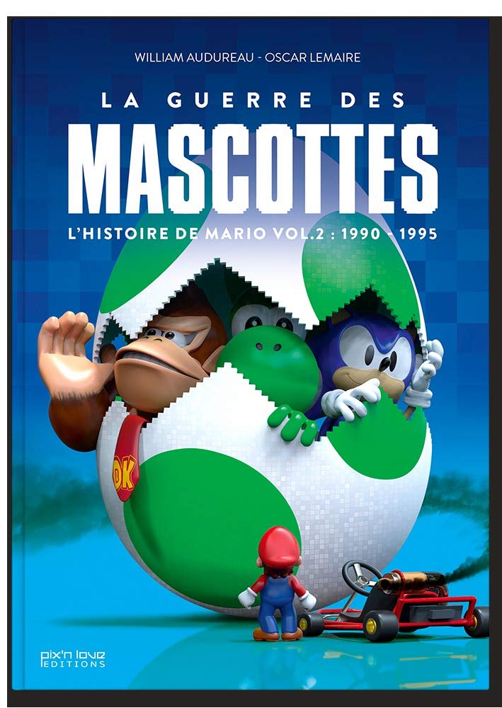 L'HISTOIRE DE MARIO - VOLUME 2 - LA GUERRE DES MASCOTTES: Volume 2, La guerre des mascottes (1990-1995) Computer Science