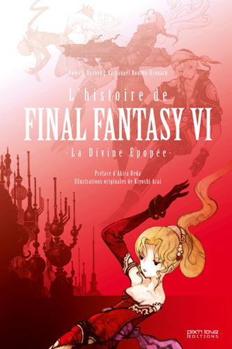 L'histoire de Final Fantasy VI : la divine épopée book