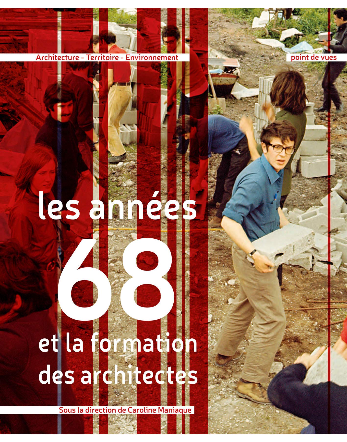 Les années 68 et la formation des architectes Architecture