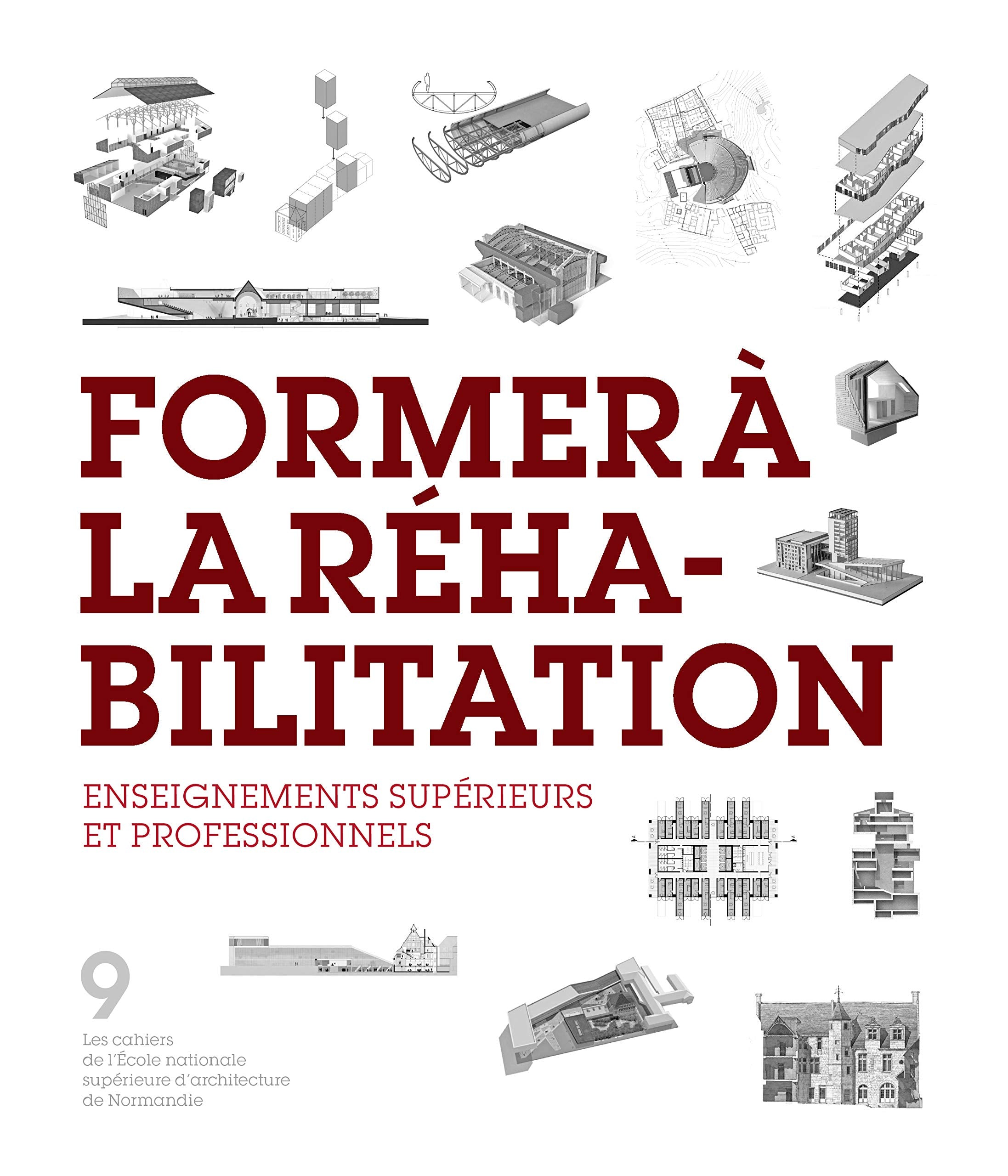 Former a la Rehabilitation - Enseignements Superieurs et Professionnels: Enseignements supérieurs et professionnels Architecture