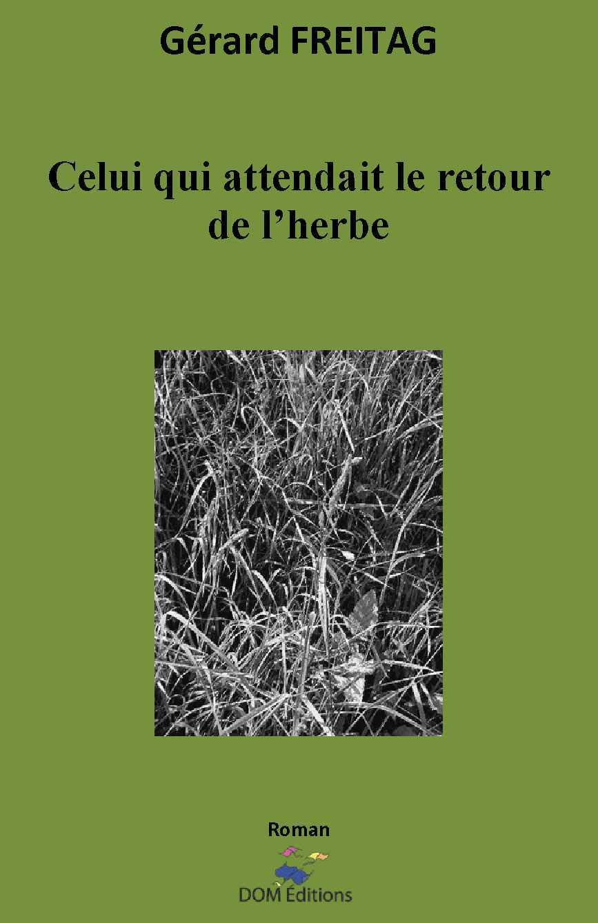 Celui qui attendait le retour de l'herbe Contemporary literature