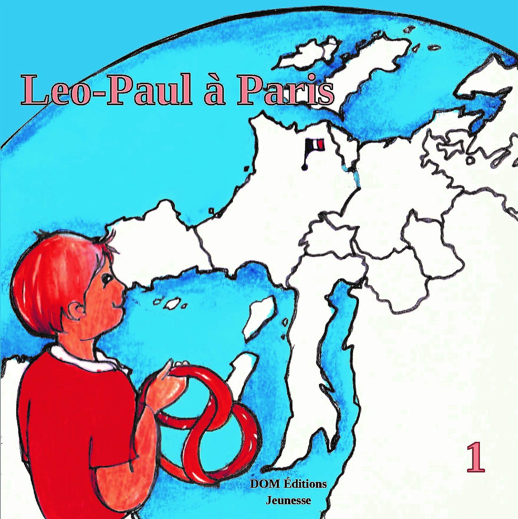 Leo-Paul à Paris (Les voyages de Leo-Paul) Non-fiction