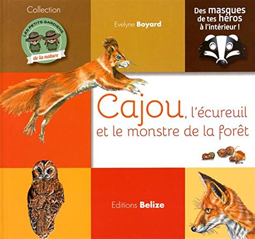 Cajou, l'écureuil et le monstre de la forêt book