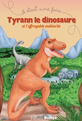 Tyrann le dinosaure et l'effroyable météorite Books