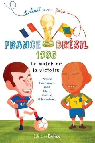France-Brésil 1998, Zidane, Deschamps et les autres book