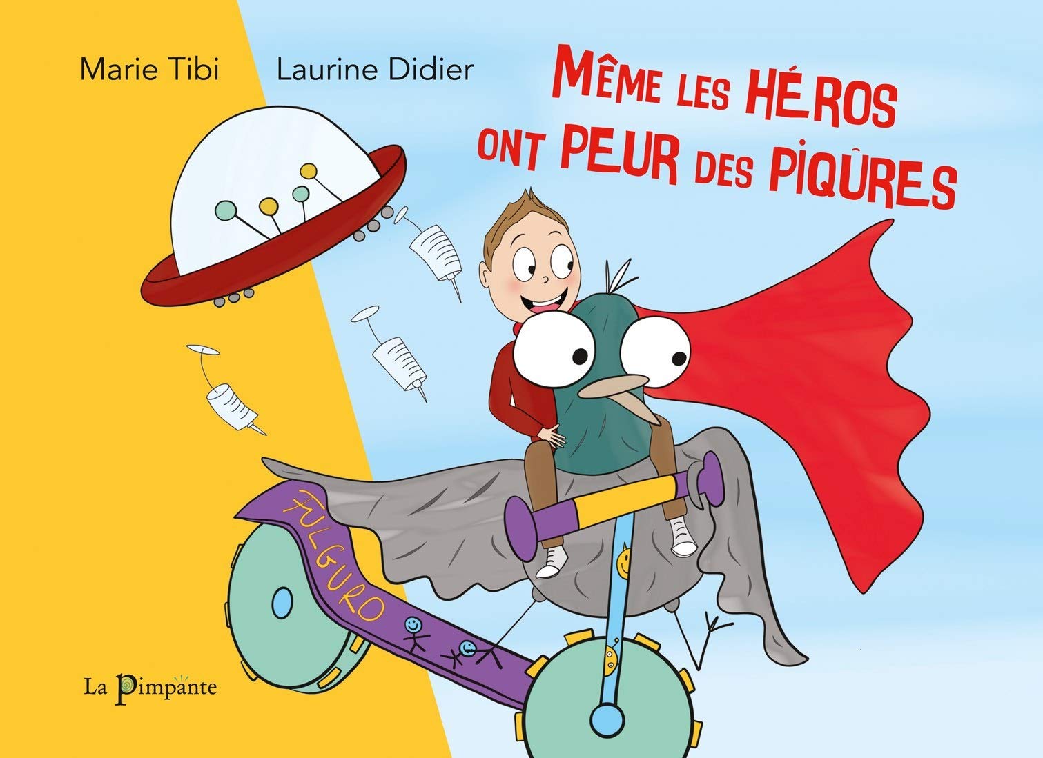 Même les héros ont peur des piqûres book