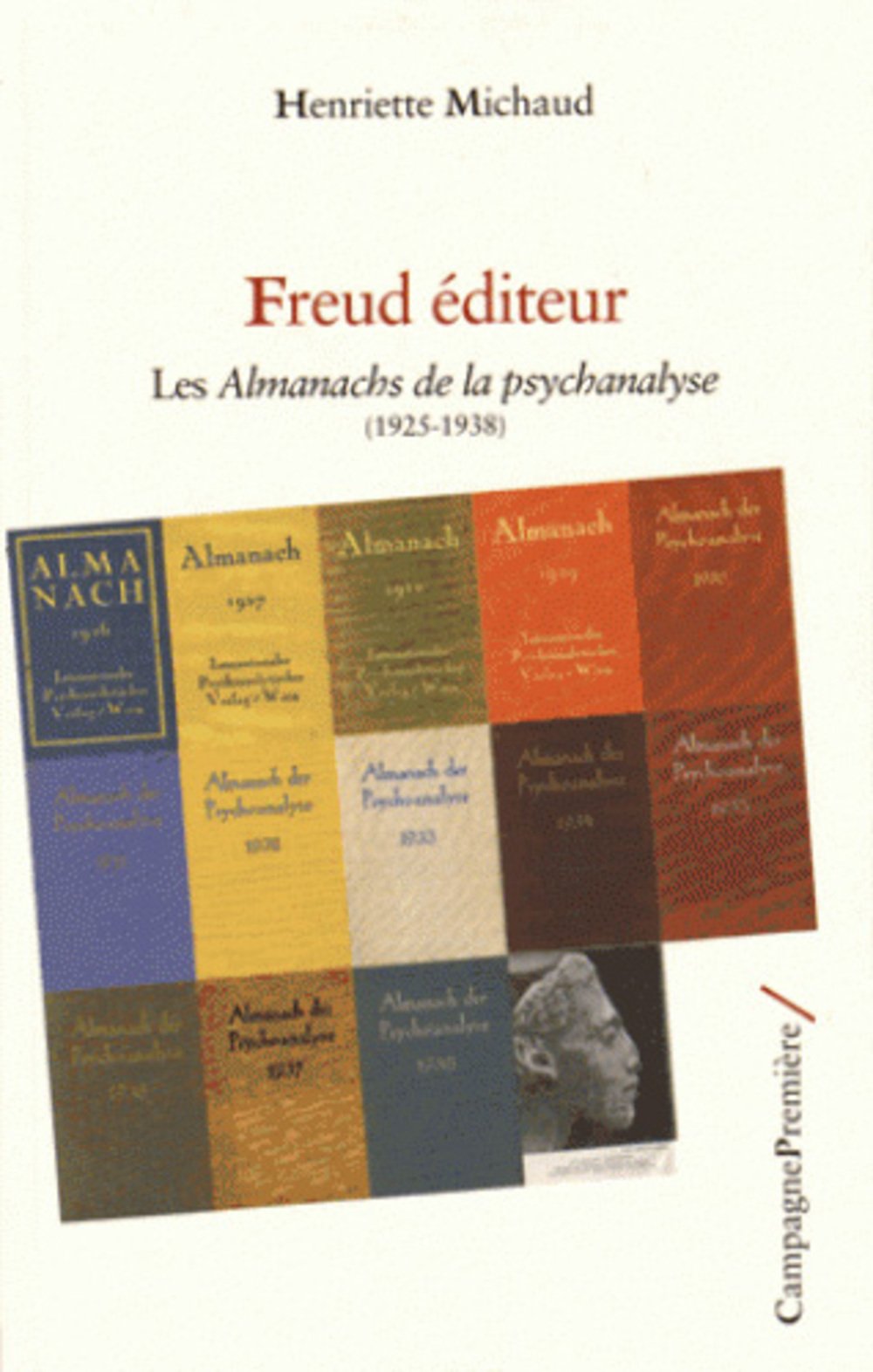 Freud éditeur: Le temps des Almanachs de la psychanalyse (1925-1938) Psychology