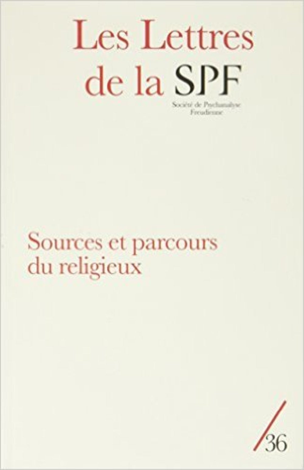 Les Lettres de la SPF n°36: Sources et parcours du religieux book
