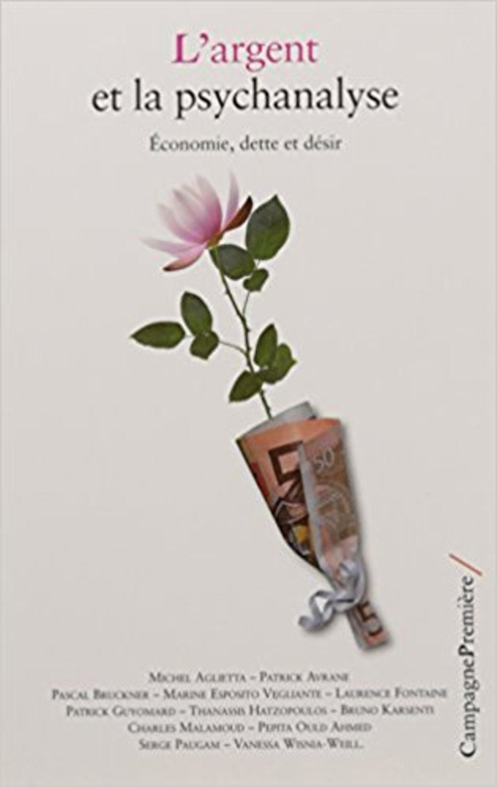 L'argent et la psychanalyse: Economie, dette et désir book