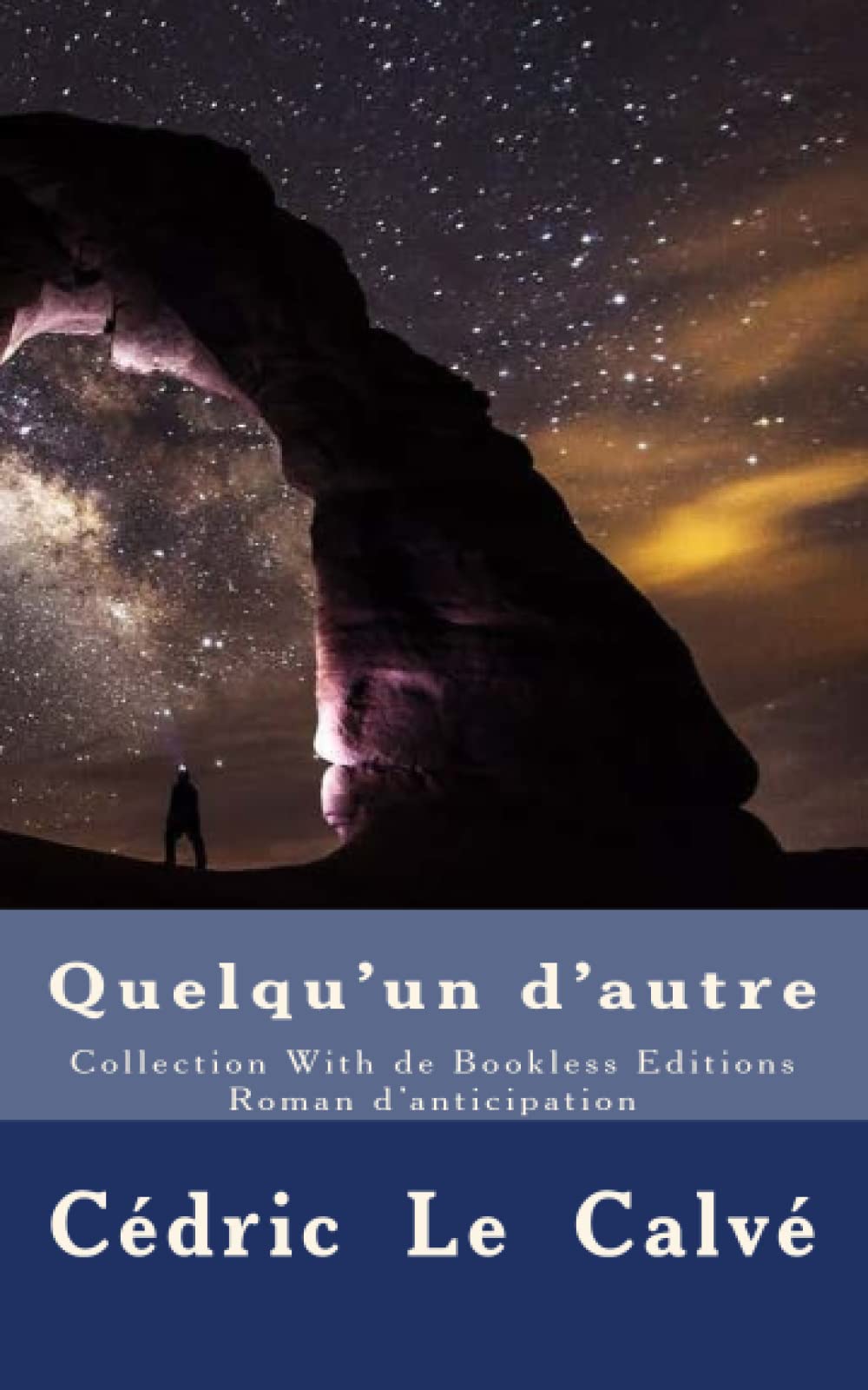 Quelqu'un d'autre: Collection With de Bookless Editions book