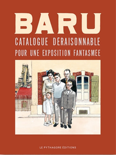 Baru : catalogue déraisonnable pour une exposition fantasmée book