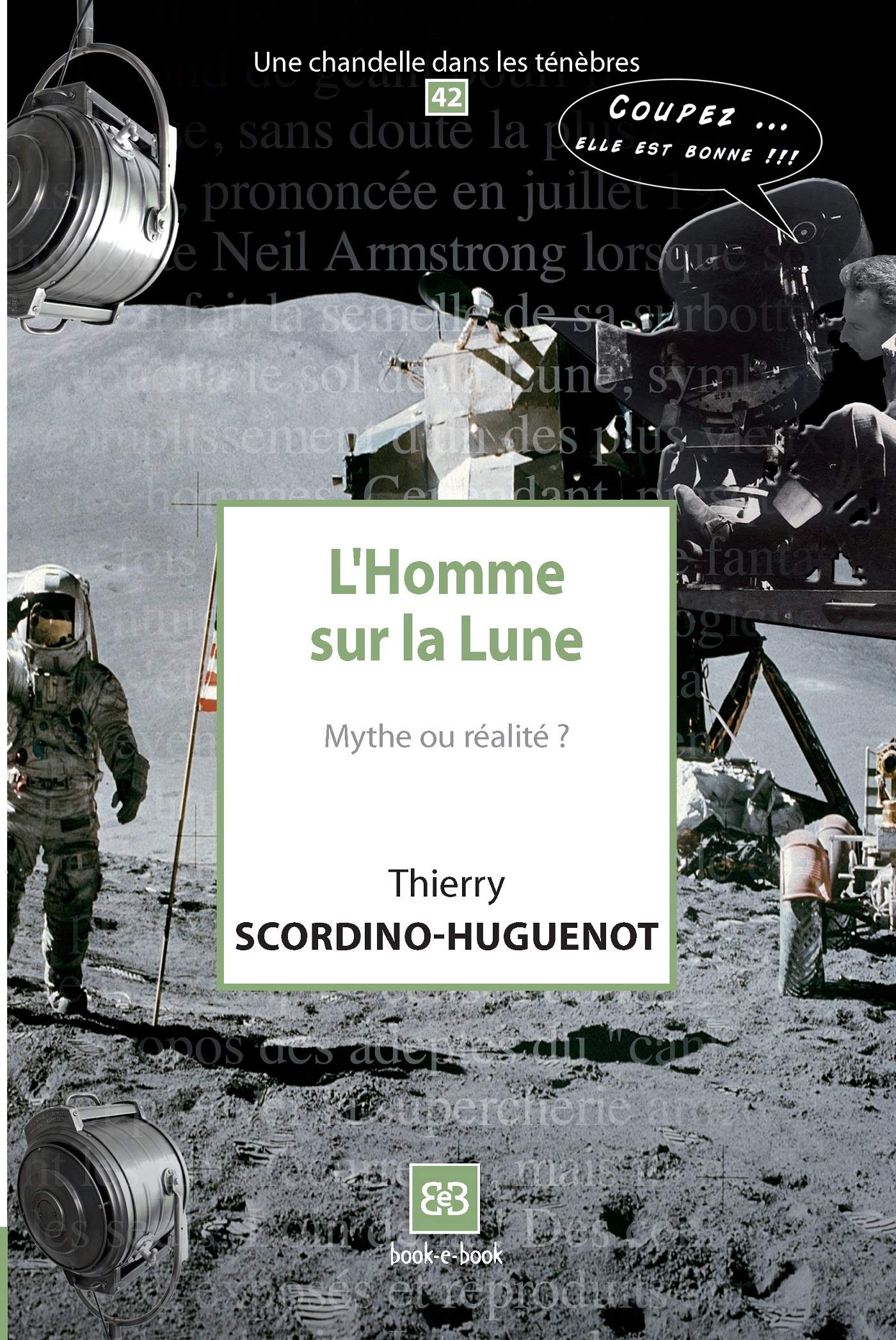L'Homme sur la Lune: L'Homme sur la Lune. Mythe ou réalité ? Natural Sciences