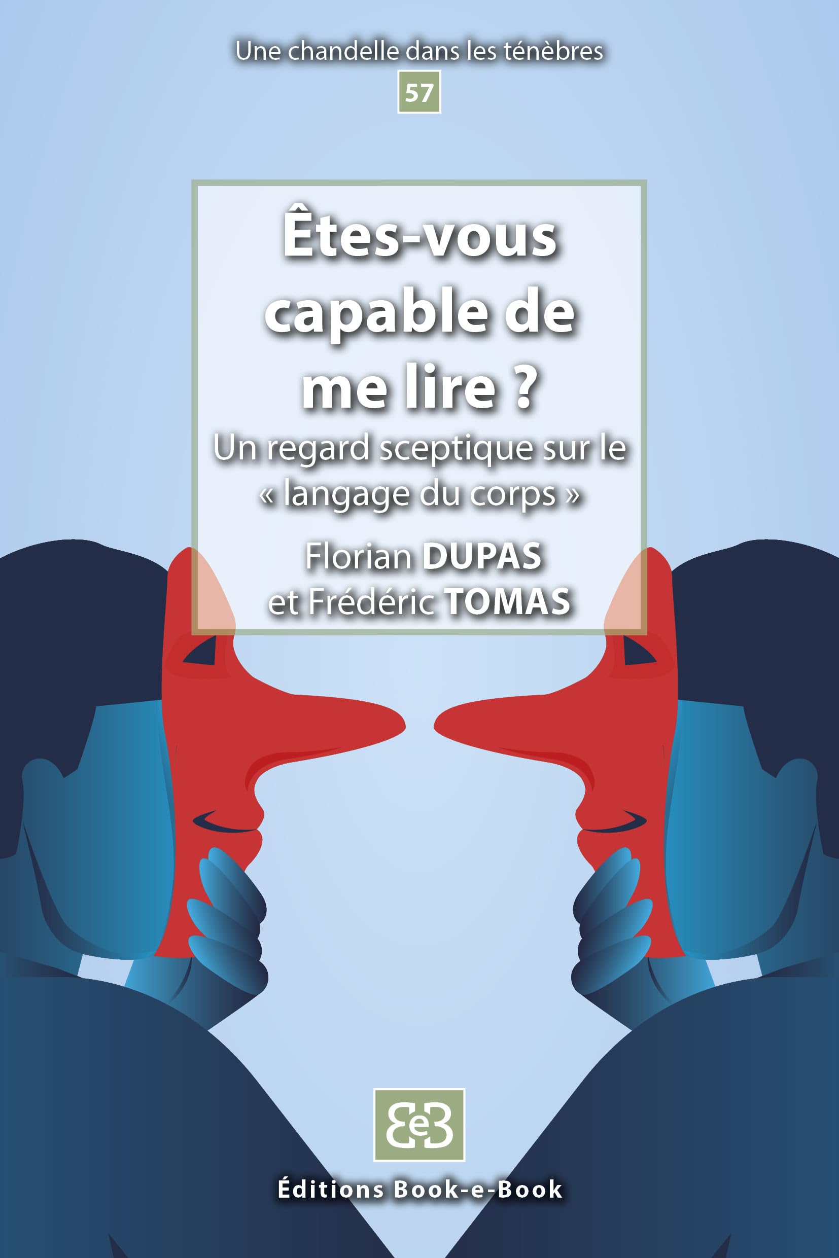 Etes-vous capable de me lire ?: Un regard sceptique sur le "langage du corps" book