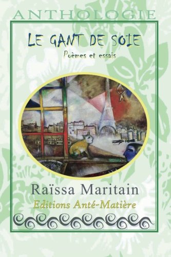 RAISSA MARITAIN POEMES - poesie et essais: Extraits de : Au Creux du Rocher, La Vie Donnee, et Lettre de Nuit Poetry