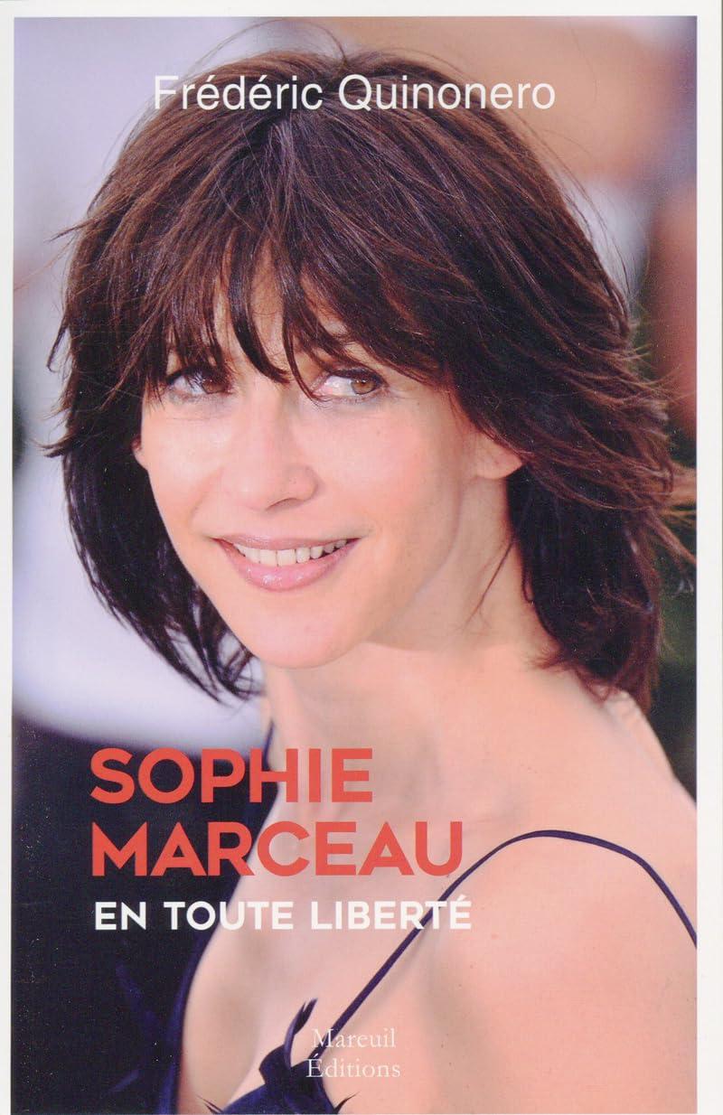 Sophie Marceau - En toute liberté Essays & Short Stories