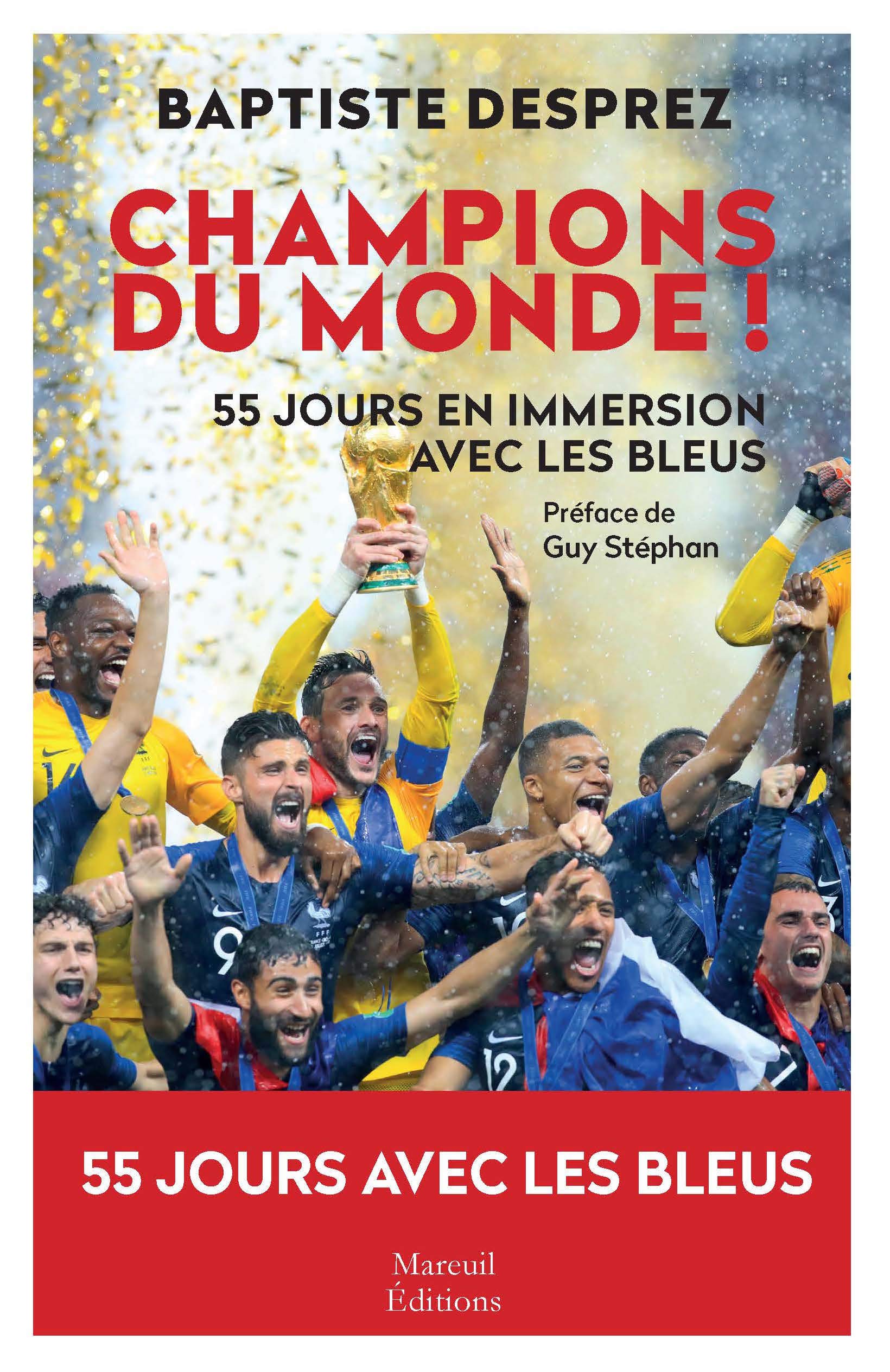 Champions du monde! 55 jours en immersion avec les bleus book