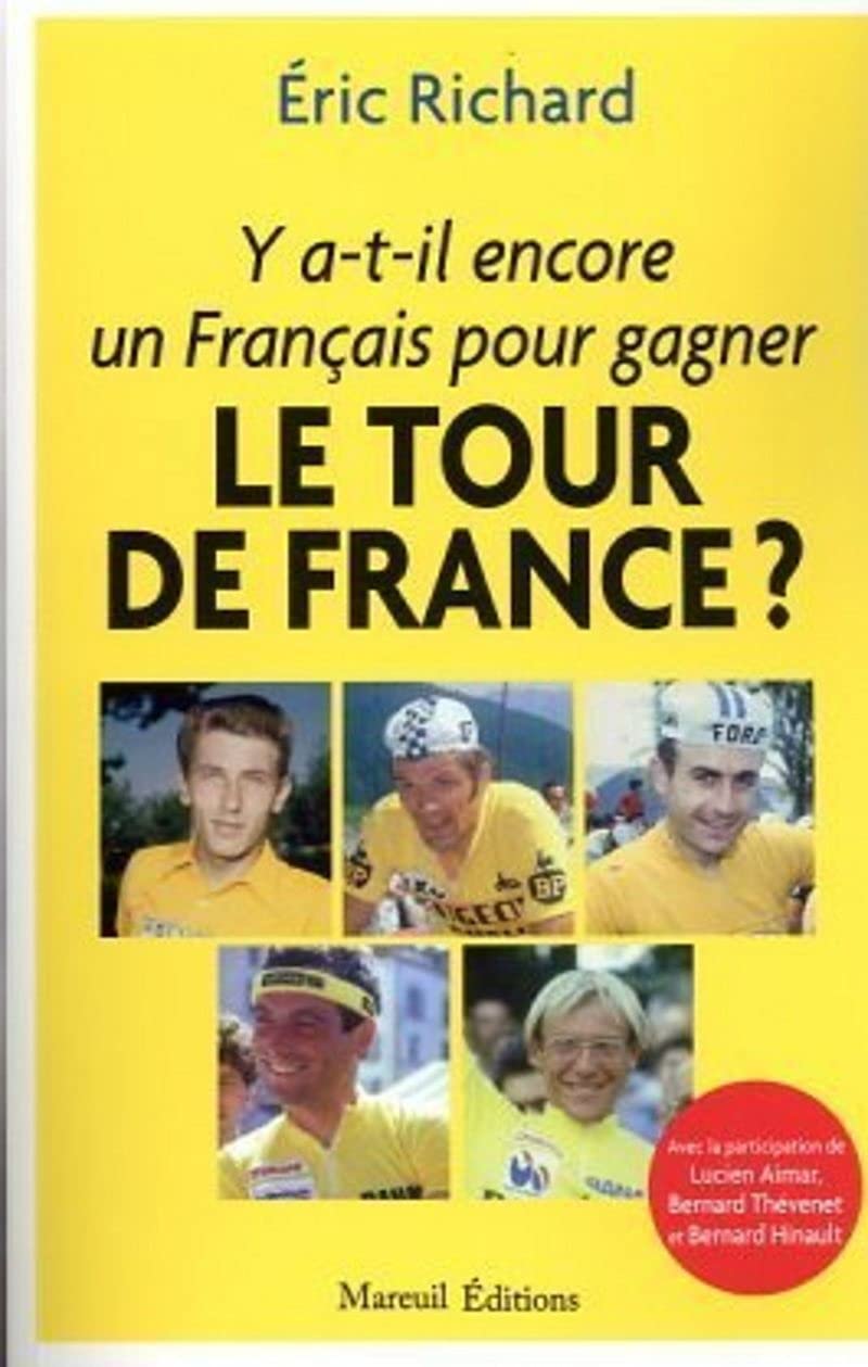 Y a-t-il encore un Français pour gagner le Tour de France ? Essays & Short Stories