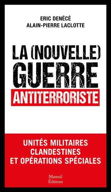 La nouvelle guerre secrète : unités militaires clandestines et opérations spéciales Politics & History