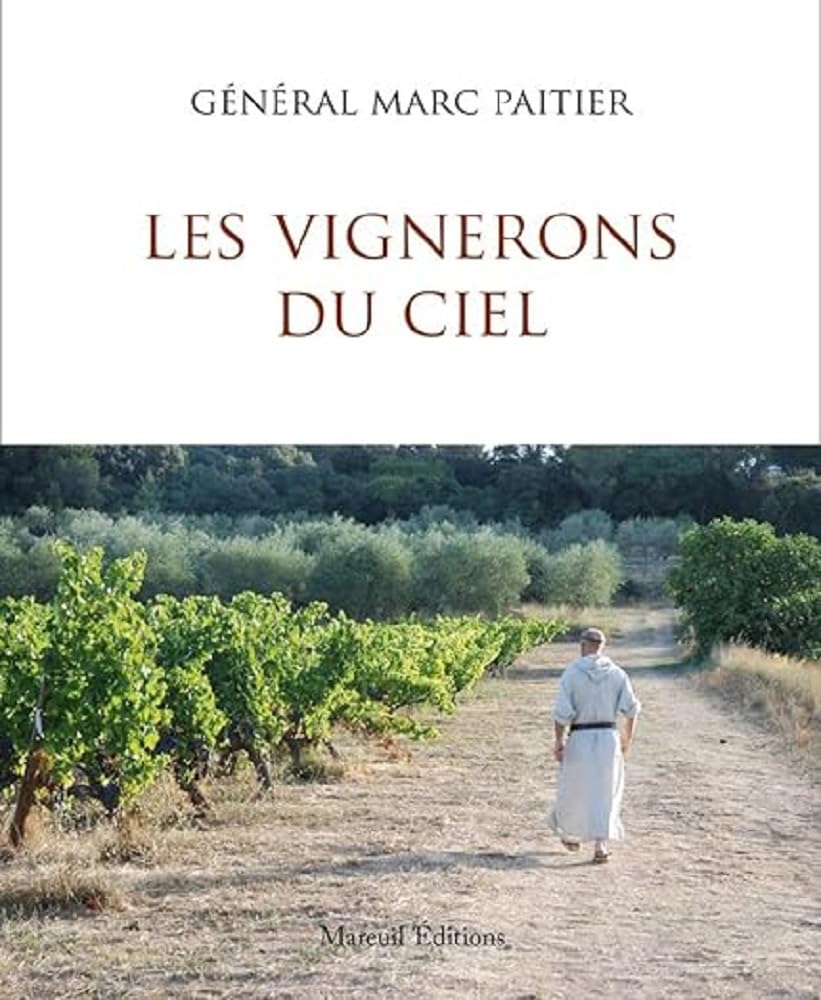 Les vignerons du ciel: Les moines et le vin Religion & Esotericism
