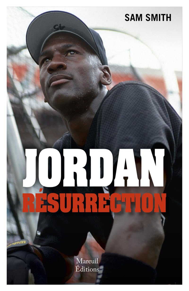 Jordan Résurrection: Du baseball au basket, la renaissance d'une icône Essays & Short Stories
