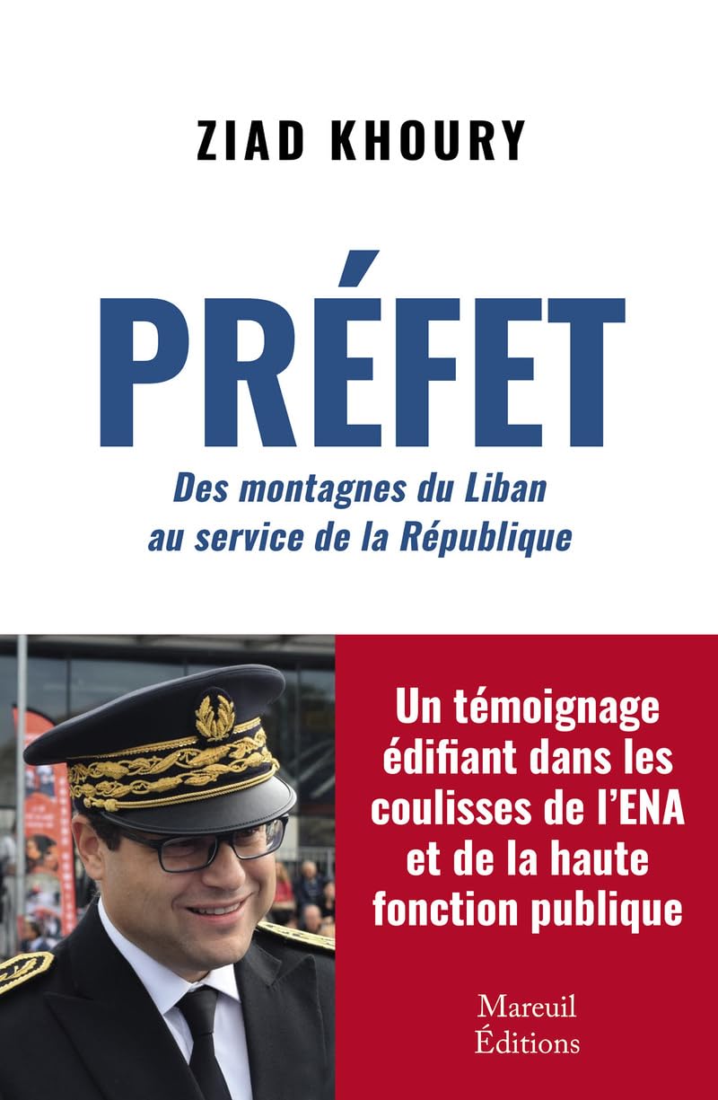 Préfet - Des montagnes du Liban au service de la République Memories