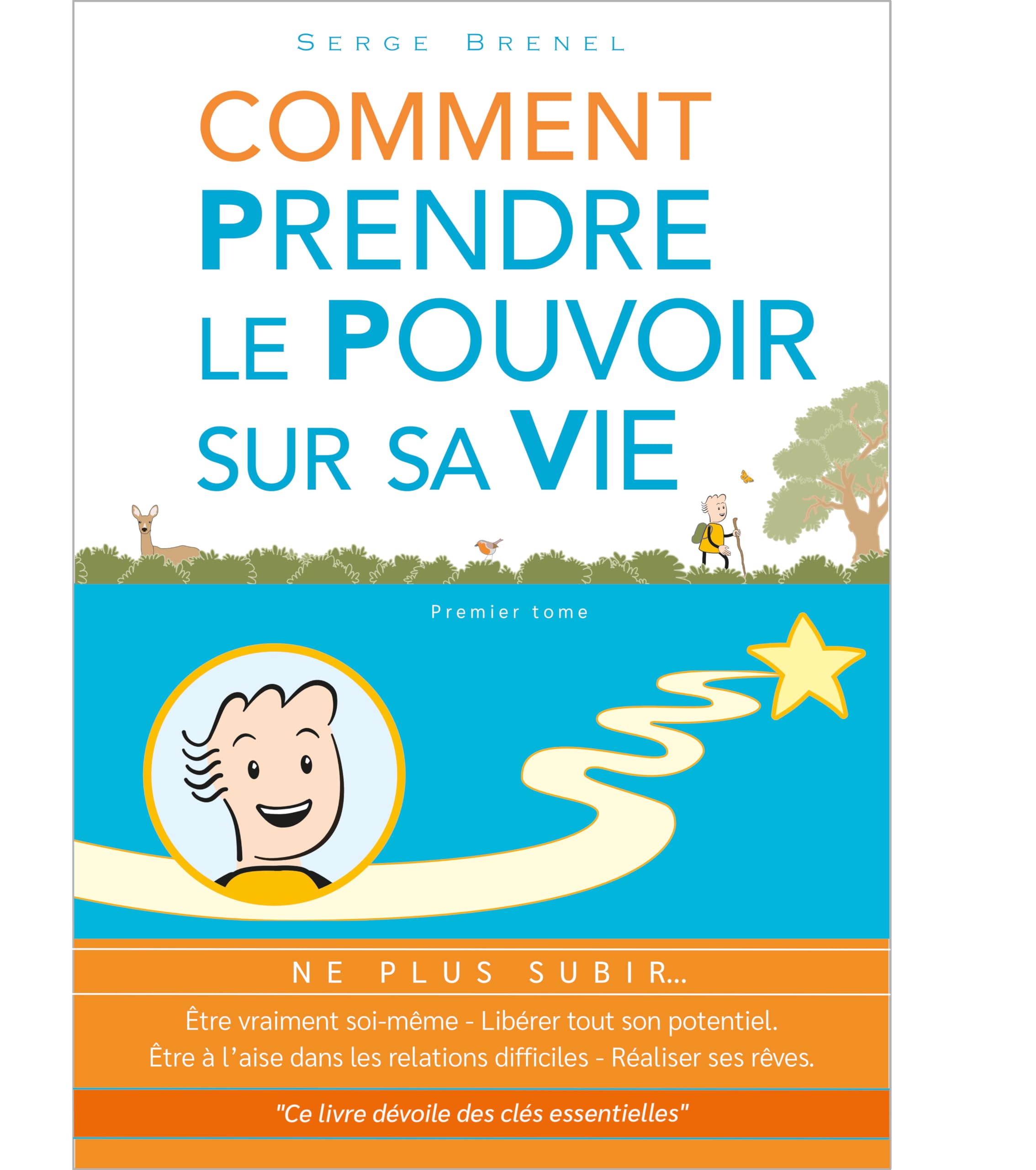 Comment prendre le pouvoir sur sa vie: Etre vraiment soi-même en toutes circonstances, libérer tout son potentiel, transformer ses rêves en réalité book