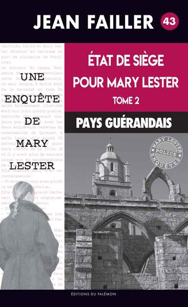 Une enquête de Mary Lester. Vol. 43. Etat de siège pour Mary Lester. Vol. 2. Pays guérandais Contemporary literature