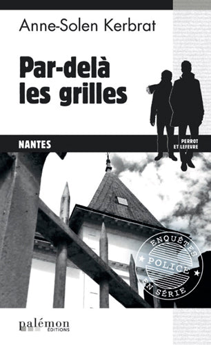 Perrot et Lefèvre. Vol. 7. Par-delà les grilles Contemporary literature