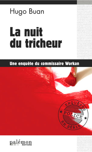 Une enquête du commissaire Workan. Vol. 3. La nuit du tricheur Contemporary literature