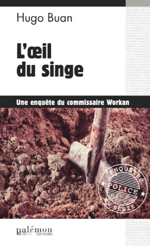 Une enquête du commissaire Workan. Vol. 4. L'oeil du singe Contemporary literature